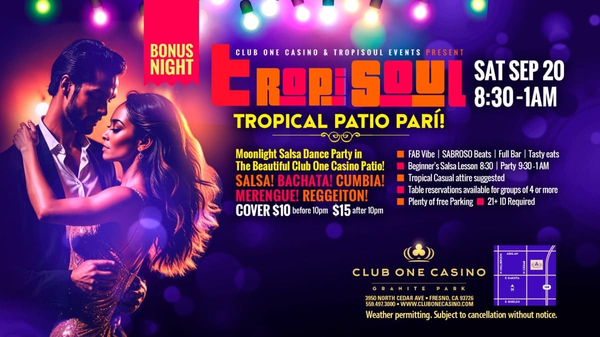 Salsa Night Fresno September 2025 flyer for TropiSoul Tropical Patio Party Bonus Night at Club One Casino Granite Park
