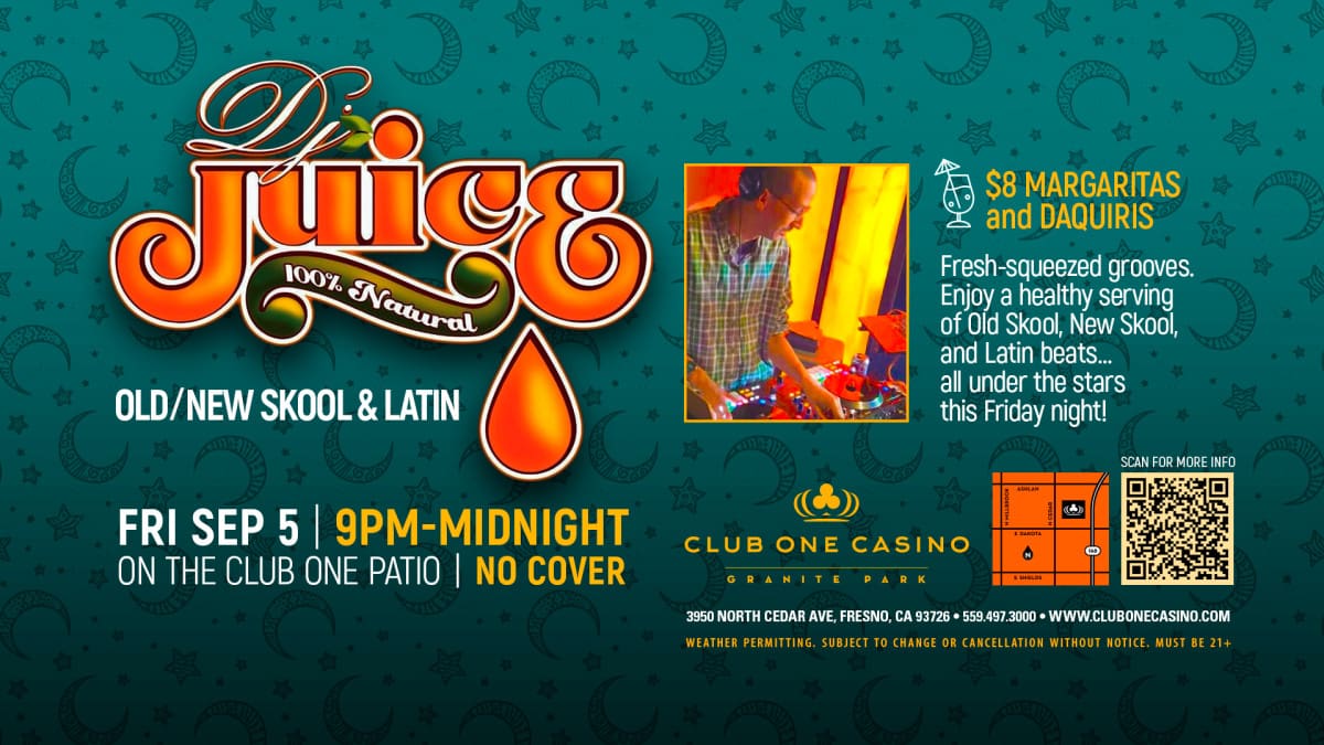 DJ Juice Fresno live at Club One Casino patio – Old Skool, New Skool & Latin beats