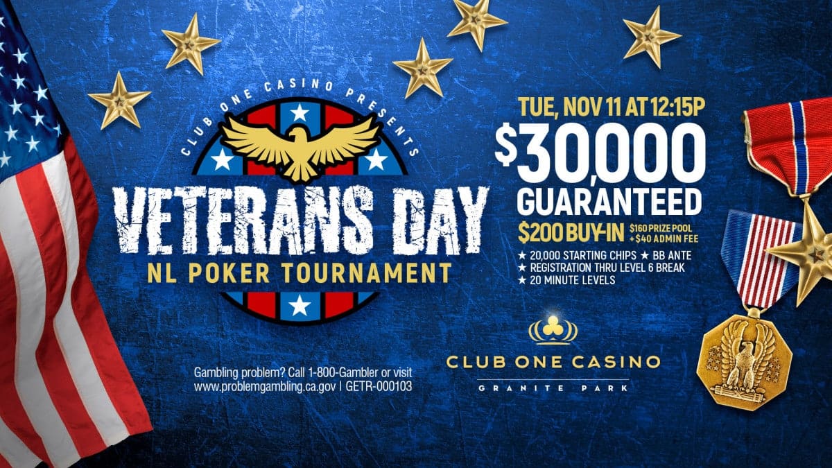 Veterans Day Poker Tournament Fresno at Club One Casino, $30,000 guaranteed prize pool, $200 buy-in event on November 11, featuring American flag, gold medals, and patriotic blue background.