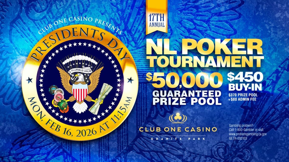 Presidents Day NL Poker Tournament at Club One Casino with $50,000 guaranteed prize pool on February 16, 2026