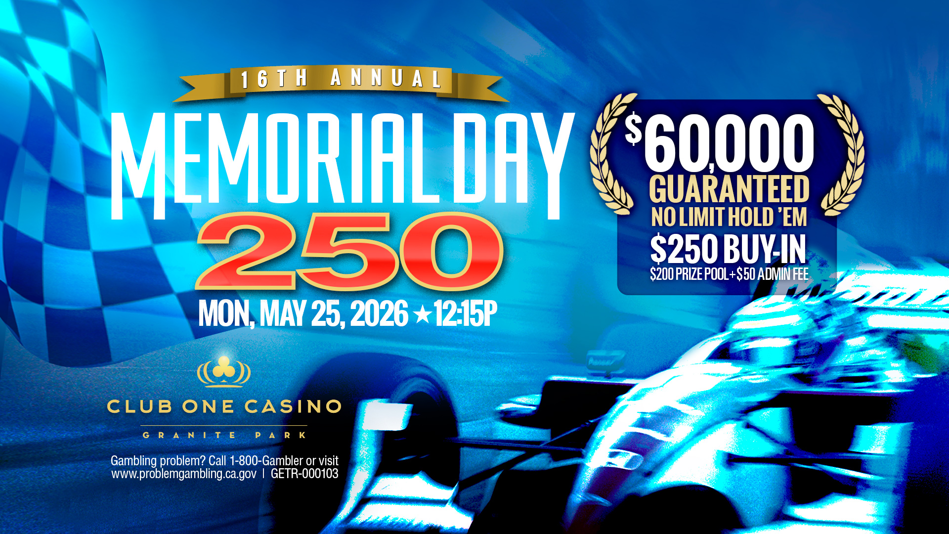 Memorial Day 250 Poker Tournament 2026 flyer at Club One Casino Granite Park featuring a race car theme, $60,000 guaranteed prize pool, and No Limit Hold’em buy-in details.