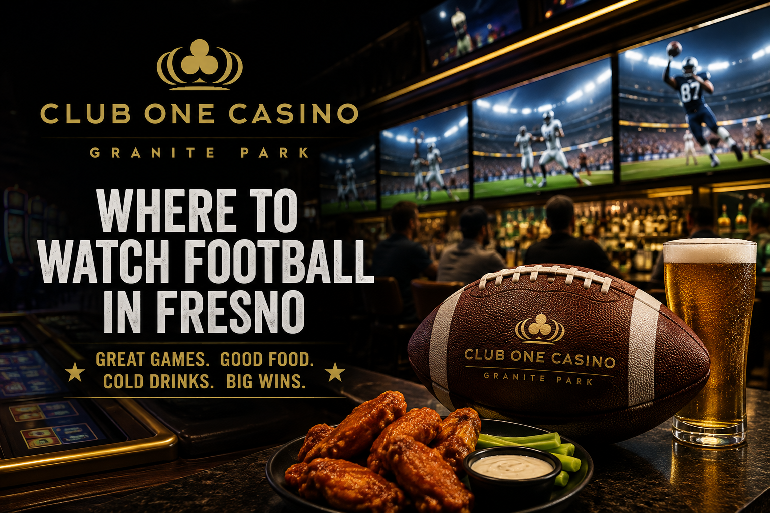 Where to watch football in Fresno at Club One Casino with TVs, food and drinks